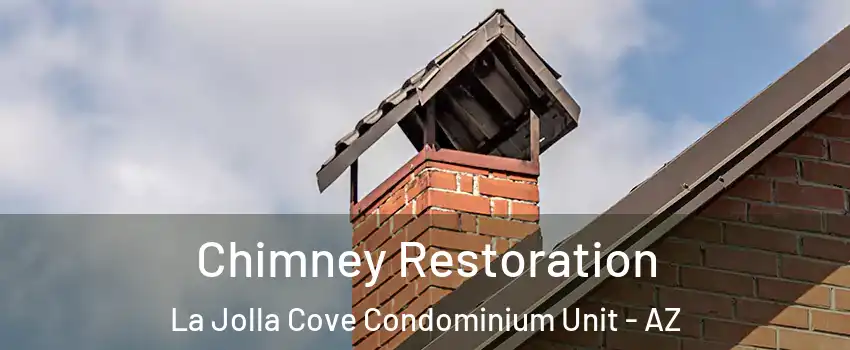Chimney Restoration La Jolla Cove Condominium Unit - AZ
