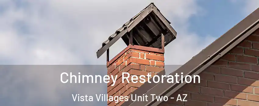 Chimney Restoration Vista Villages Unit Two - AZ