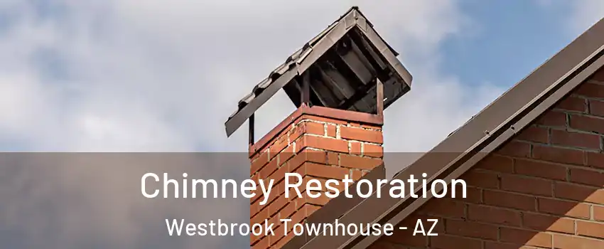Chimney Restoration Westbrook Townhouse - AZ