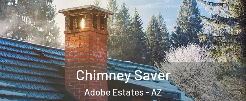 Chimney Saver Adobe Estates - AZ