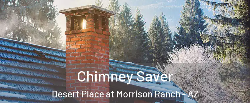 Chimney Saver Desert Place at Morrison Ranch - AZ