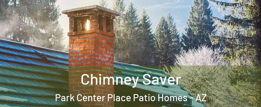 Chimney Saver Park Center Place Patio Homes - AZ