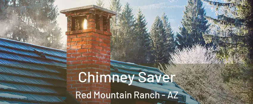 Chimney Saver Red Mountain Ranch - AZ