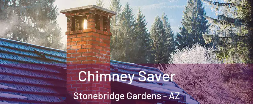 Chimney Saver Stonebridge Gardens - AZ