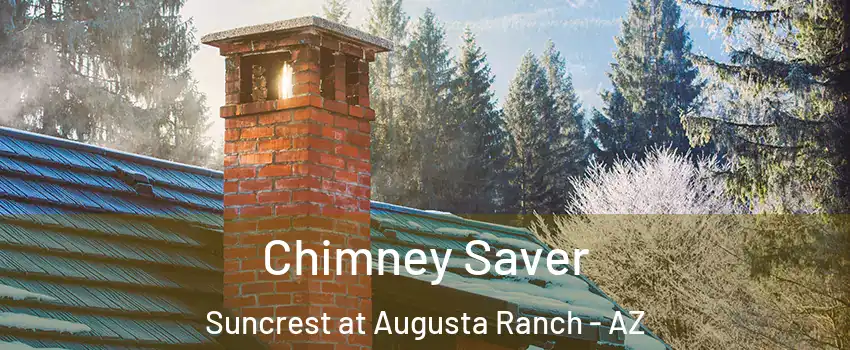 Chimney Saver Suncrest at Augusta Ranch - AZ