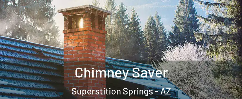 Chimney Saver Superstition Springs - AZ