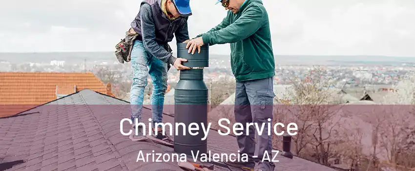 Chimney Service Arizona Valencia - AZ