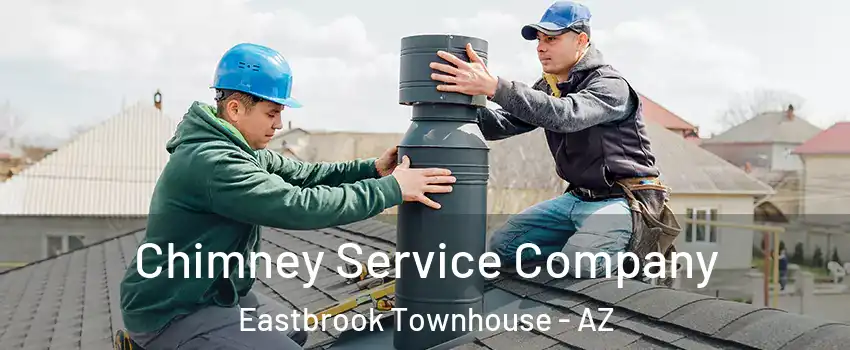 Chimney Service Company Eastbrook Townhouse - AZ
