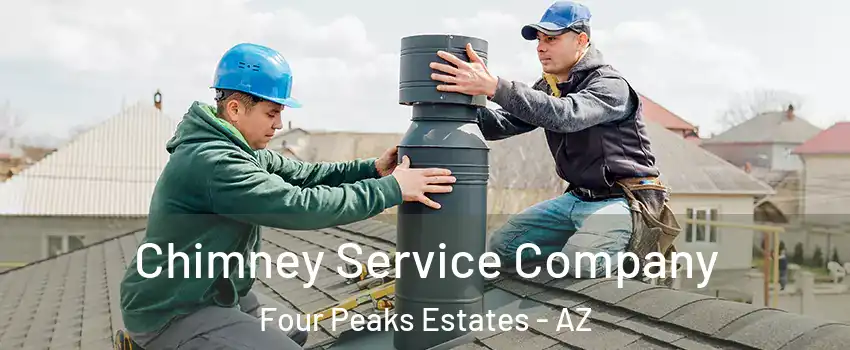 Chimney Service Company Four Peaks Estates - AZ