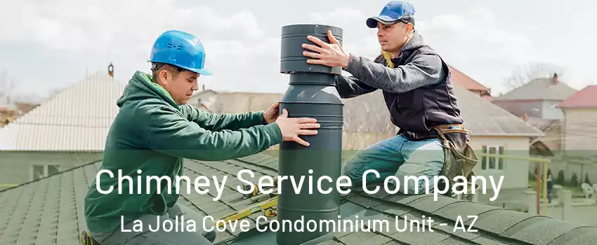 Chimney Service Company La Jolla Cove Condominium Unit - AZ