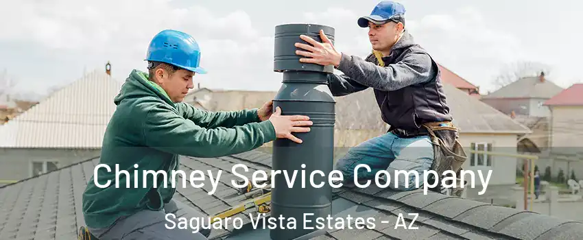 Chimney Service Company Saguaro Vista Estates - AZ