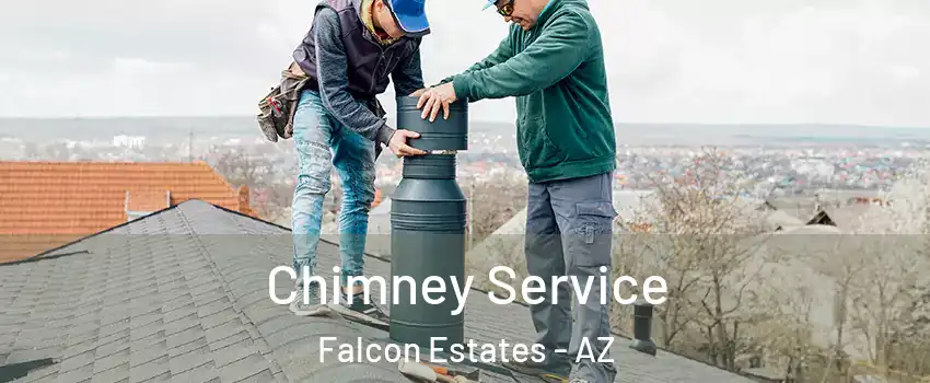Chimney Service Falcon Estates - AZ