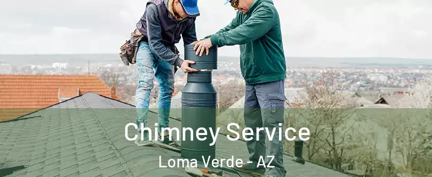 Chimney Service Loma Verde - AZ