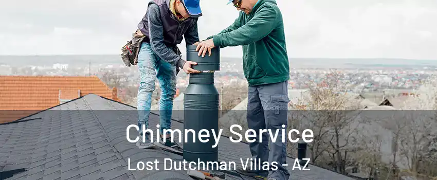 Chimney Service Lost Dutchman Villas - AZ