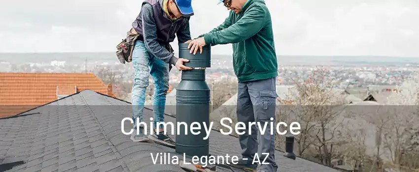 Chimney Service Villa Legante - AZ