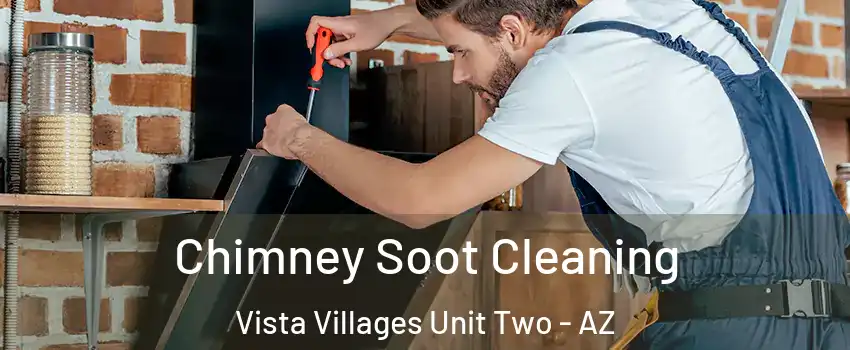 Chimney Soot Cleaning Vista Villages Unit Two - AZ