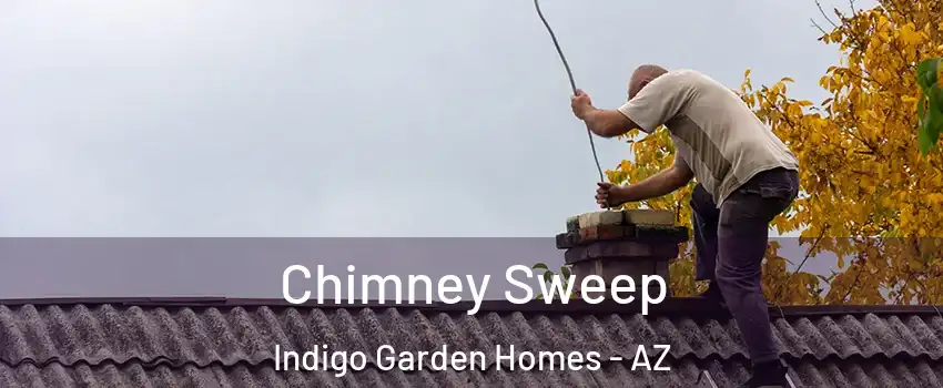 Chimney Sweep Indigo Garden Homes - AZ