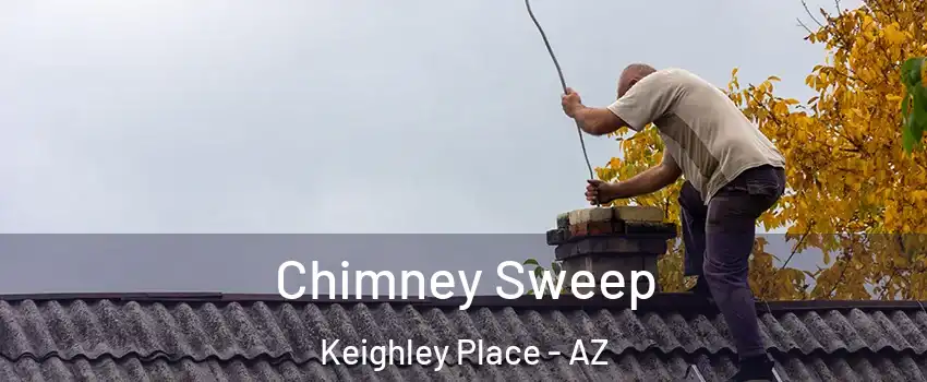 Chimney Sweep Keighley Place - AZ
