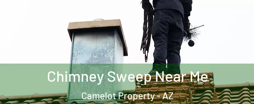 Chimney Sweep Near Me Camelot Property - AZ