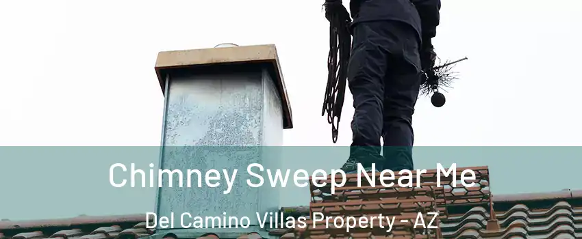 Chimney Sweep Near Me Del Camino Villas Property - AZ