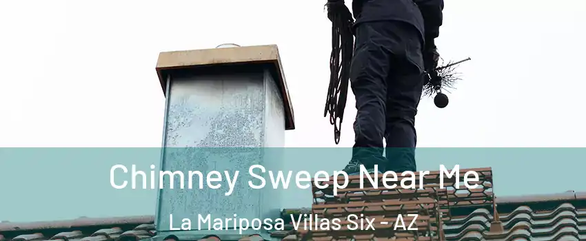 Chimney Sweep Near Me La Mariposa Villas Six - AZ