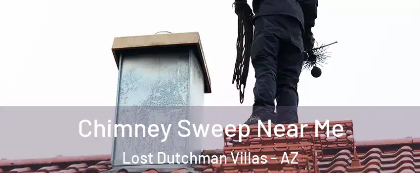 Chimney Sweep Near Me Lost Dutchman Villas - AZ