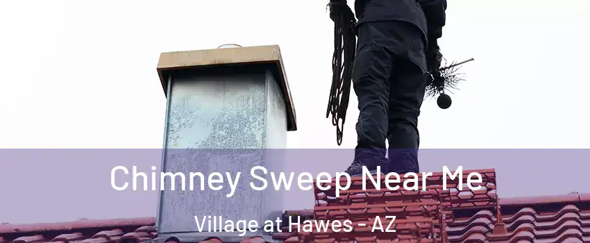 Chimney Sweep Near Me Village at Hawes - AZ