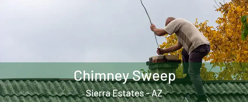 Chimney Sweep Sierra Estates - AZ