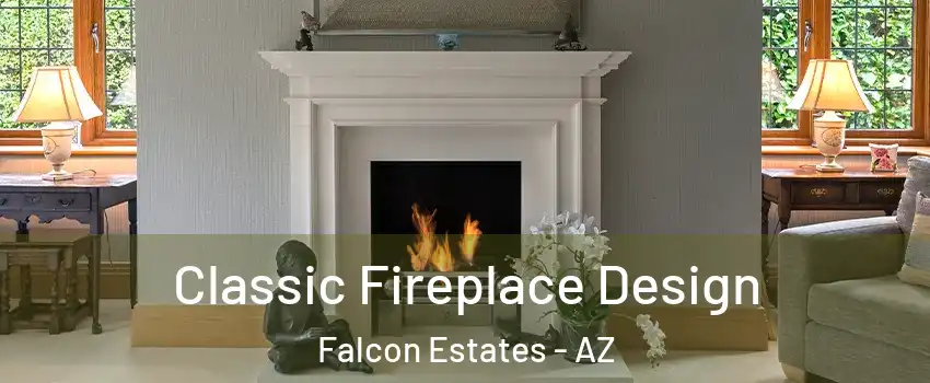 Classic Fireplace Design Falcon Estates - AZ