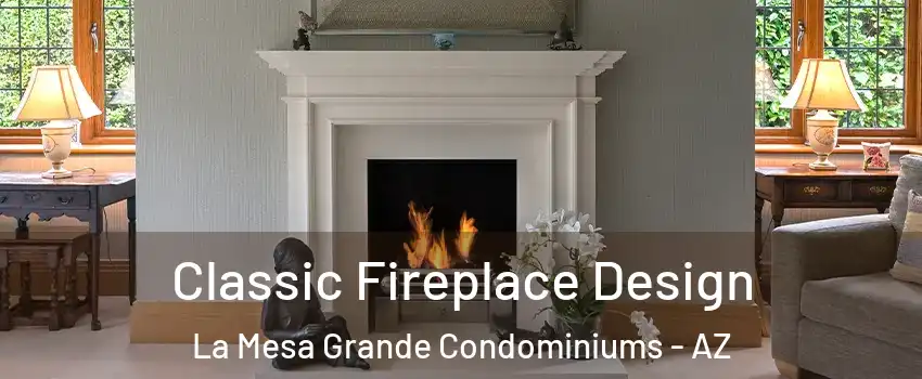 Classic Fireplace Design La Mesa Grande Condominiums - AZ