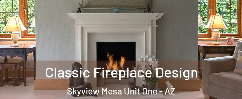 Classic Fireplace Design Skyview Mesa Unit One - AZ