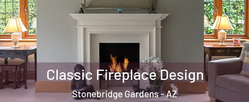 Classic Fireplace Design Stonebridge Gardens - AZ