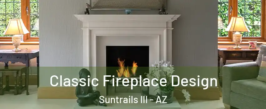Classic Fireplace Design Suntrails III - AZ