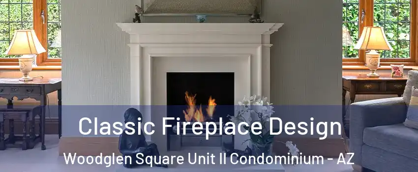 Classic Fireplace Design Woodglen Square Unit II Condominium - AZ