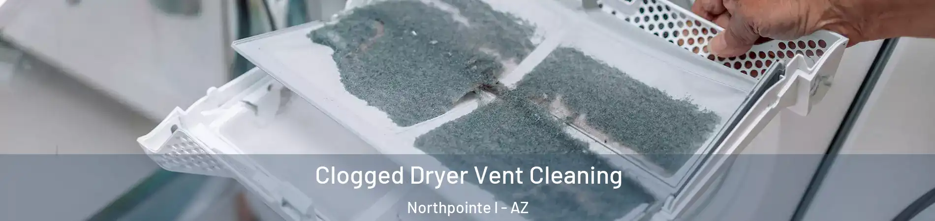 Clogged Dryer Vent Cleaning Northpointe I - AZ