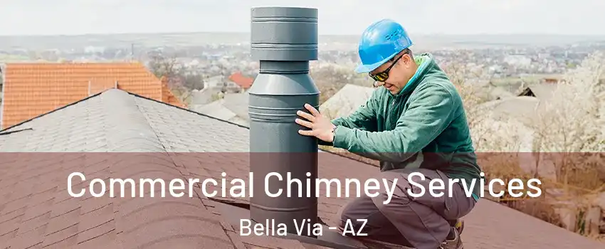 Commercial Chimney Services Bella Via - AZ