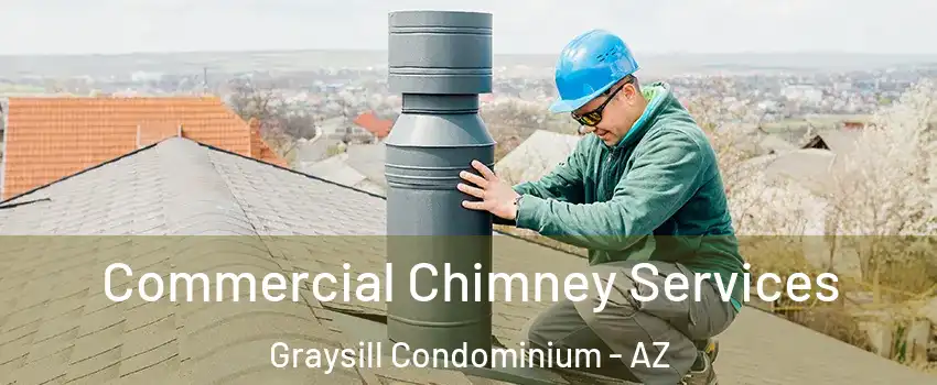 Commercial Chimney Services Graysill Condominium - AZ