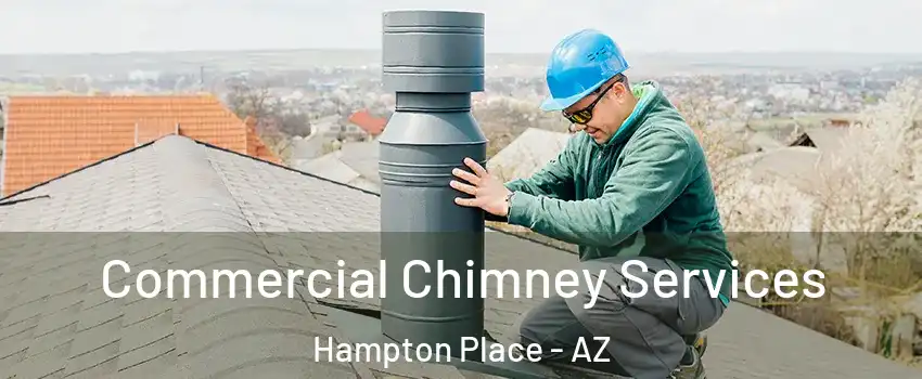 Commercial Chimney Services Hampton Place - AZ