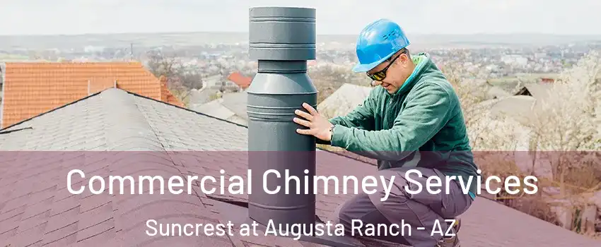 Commercial Chimney Services Suncrest at Augusta Ranch - AZ