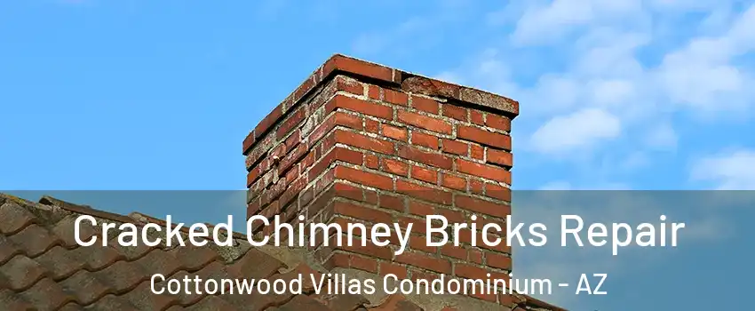 Cracked Chimney Bricks Repair Cottonwood Villas Condominium - AZ