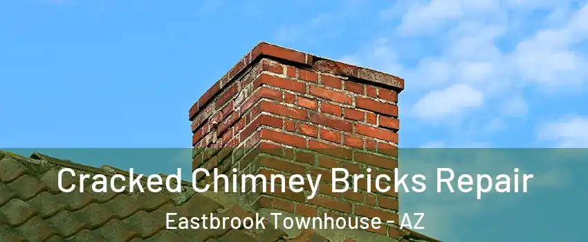 Cracked Chimney Bricks Repair Eastbrook Townhouse - AZ