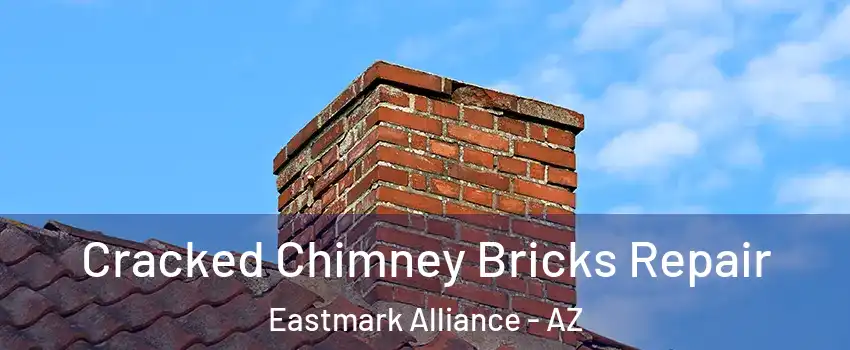 Cracked Chimney Bricks Repair Eastmark Alliance - AZ