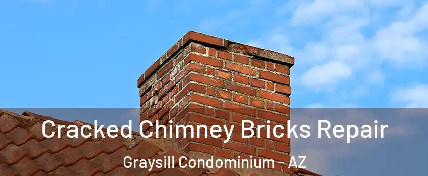 Cracked Chimney Bricks Repair Graysill Condominium - AZ