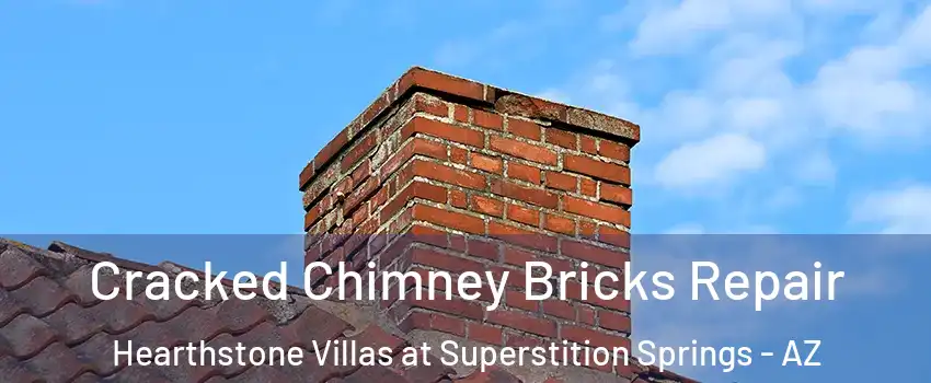 Cracked Chimney Bricks Repair Hearthstone Villas at Superstition Springs - AZ