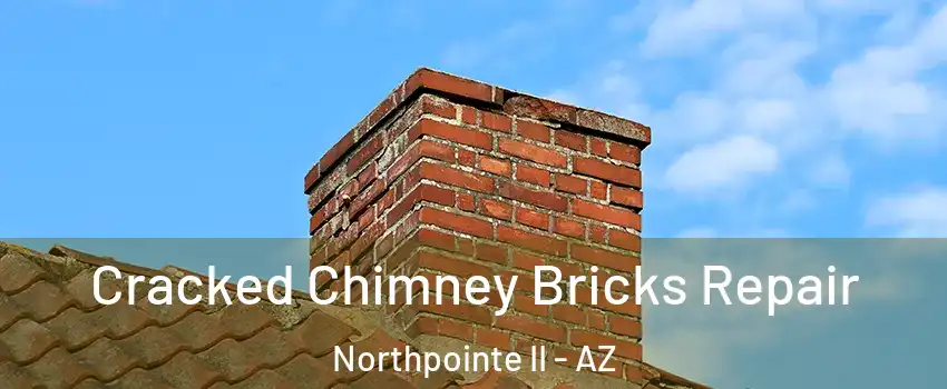 Cracked Chimney Bricks Repair Northpointe II - AZ