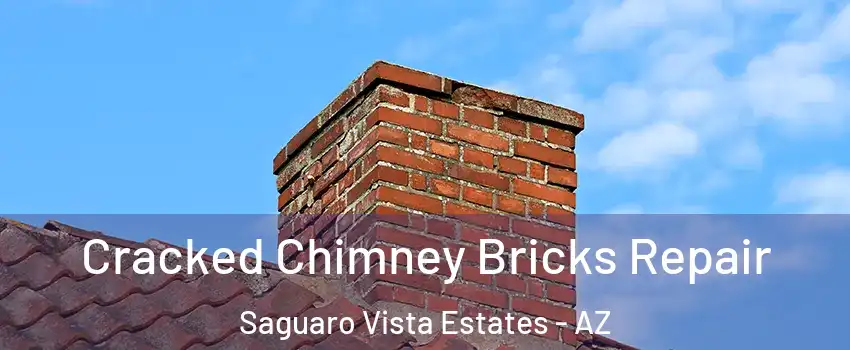 Cracked Chimney Bricks Repair Saguaro Vista Estates - AZ