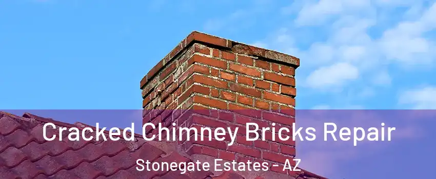 Cracked Chimney Bricks Repair Stonegate Estates - AZ