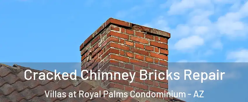 Cracked Chimney Bricks Repair Villas at Royal Palms Condominium - AZ