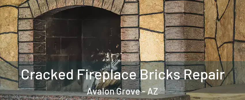 Cracked Fireplace Bricks Repair Avalon Grove - AZ