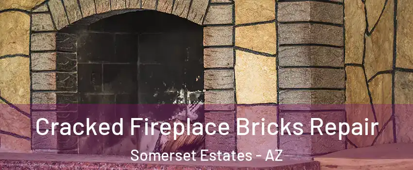 Cracked Fireplace Bricks Repair Somerset Estates - AZ